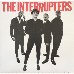 THE INTERRUPTERS – Fight The Good Fight - LP