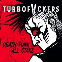 TURBOFVCKERS -  Death Punk All Stars - LP