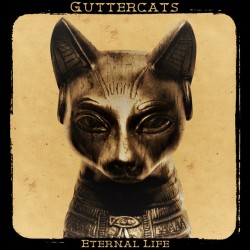 GUTTERCATS – Eternal Life - LP