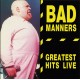 BAD MANNERS – Greatest Hits Live - LP