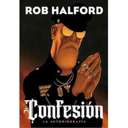 ROB HALFORD - Confesion: La Autobiogfrafia - LIBRO