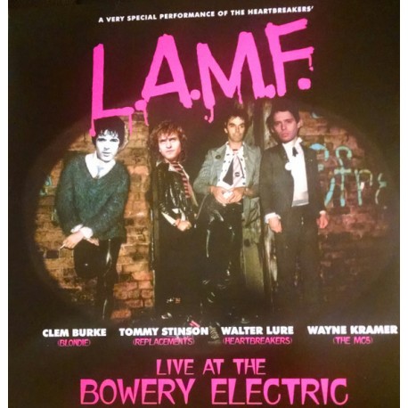 CLEM BURKE, TOMMY STINSON, WALTER LURE , WAYNE KRAMER – L.A.M.F. Live At The Bowery Electric - LP
