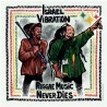 ISRAEL VIBRATION – Reggae Music Never Dies - LP