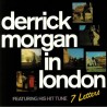 DERRICK MORGAN – Derrick Morgan In London - LP
