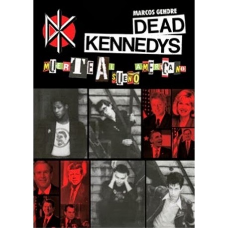 DEAD KENNEDYS - Muerte Al Sueño Americano - Marcos Gendre Blanco - Libro