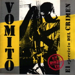 VOMITO - El Ejercicio Del Crimen - 7"
