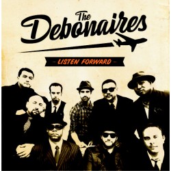 THE DEBONAIRES - Listen Forward - LP+CD