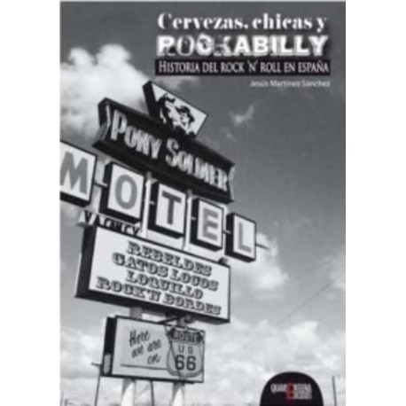 Cervezas , Chicas Y Rockabilly - Jesus Martinez Sanchez - Libro