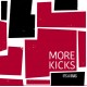 MORE KICKS - She's A Drag - /"