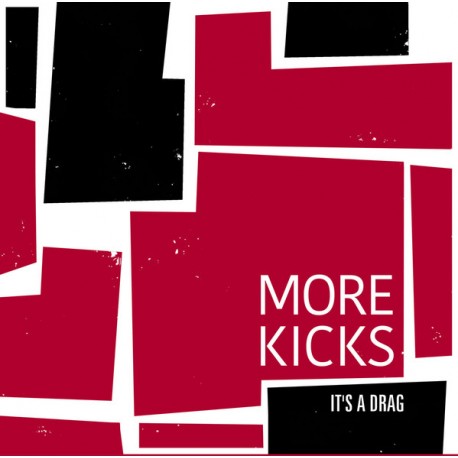 MORE KICKS - She's A Drag - /"