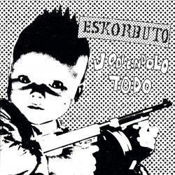ESKORBUTO - Jodiendolo Todo - LP (VINILO BLANCO) + Revista ( Prepedidos 28 Mayo 2021 )