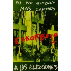 ESKORBUTO – Ya No Quedan Más Cojones Eskorbuto A Las Elecciones - CASSETTE